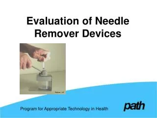 Evaluation of Needle Remover Devices