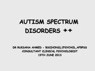 AUTISM SPECTRUM DISORDERS ++