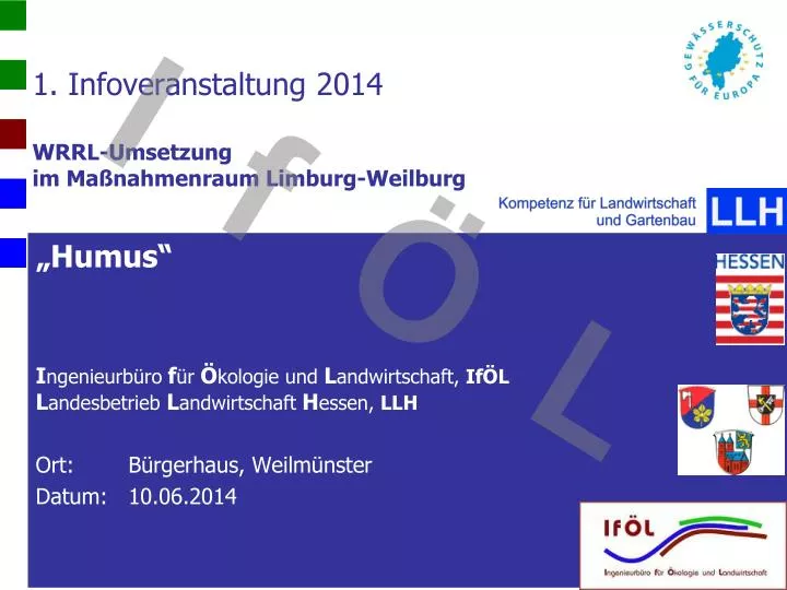 1 infoveranstaltung 2014 wrrl umsetzung im ma nahmenraum limburg weilburg