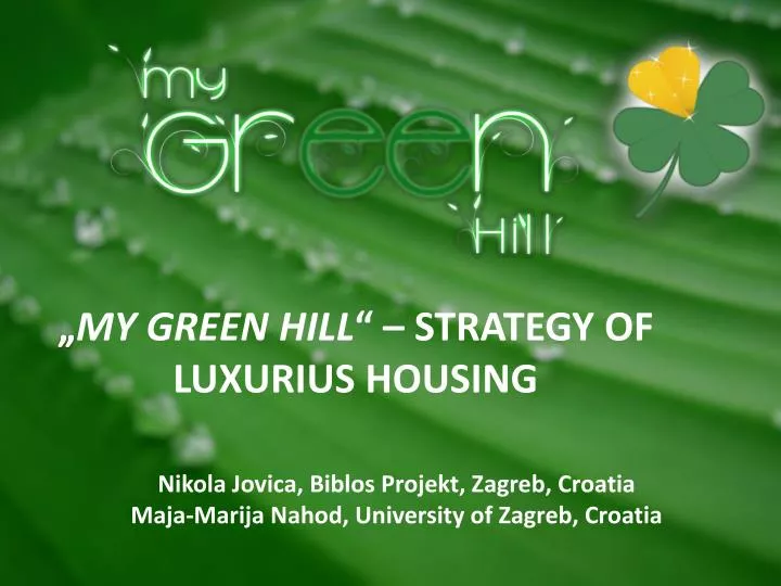 my green hill strategy of luxurius housing
