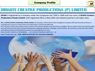 DRISHTI CREATIVE PRODUCTIONS (P) LIMITED