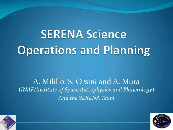 serena science operations and planning