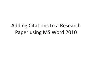 microsoft word 2010 creating a research paper with citations and references