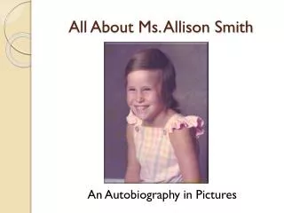 All About Ms. Allison Smith