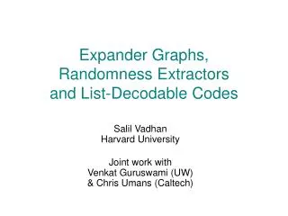 Expander Graphs, Randomness Extractors and List-Decodable Codes