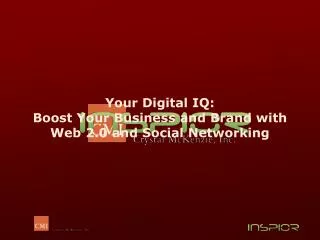 Your Digital IQ: Boost Your Business and Brand with Web 2.0 and Social Networking