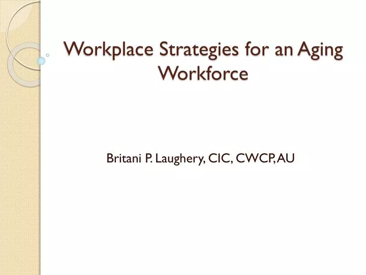 workplace strategies for an aging workforce