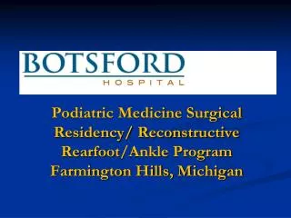 Botsford Hospital Highlights