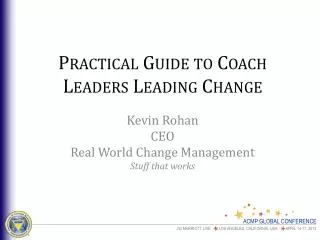 Practical Guide to Coach Leaders Leading Change