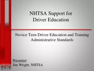 NHTSA Support for Driver Education