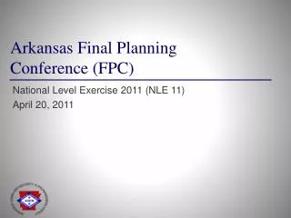 Arkansas Final Planning Conference (FPC)