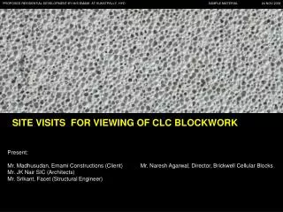 SITE VISITS FOR VIEWING OF CLC BLOCKWORK