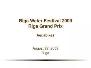 Riga Water Festival 2009 Riga Grand Prix Aquabikes