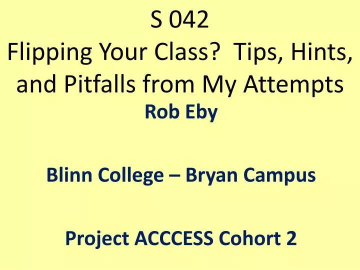 s 042 flipping your class tips hints and pitfalls from my attempts