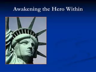 Awakening the Hero Within