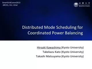 Distributed Mode Scheduling for Coordinated Power Balancing