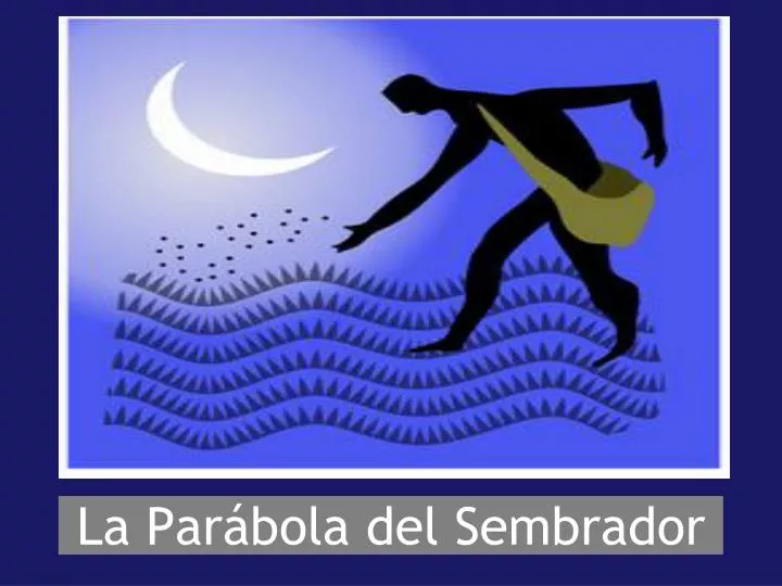 la par bola del sembrador