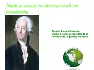 nada se crea ni se destruye todo se transforma