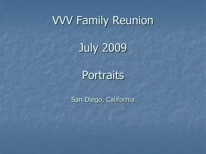 vvv family reunion july 2009 portraits san diego california