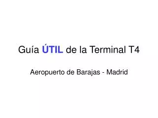 gu a til de la terminal t4