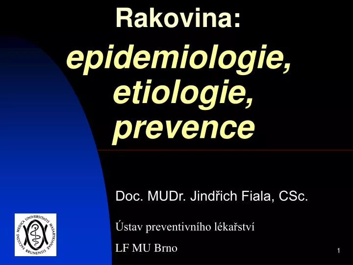 rakovina epidemiologie etiologie prevence