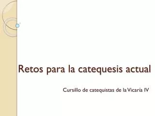 retos para la catequesis actual