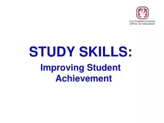 STUDY SKILLS: Improving Student Achievement