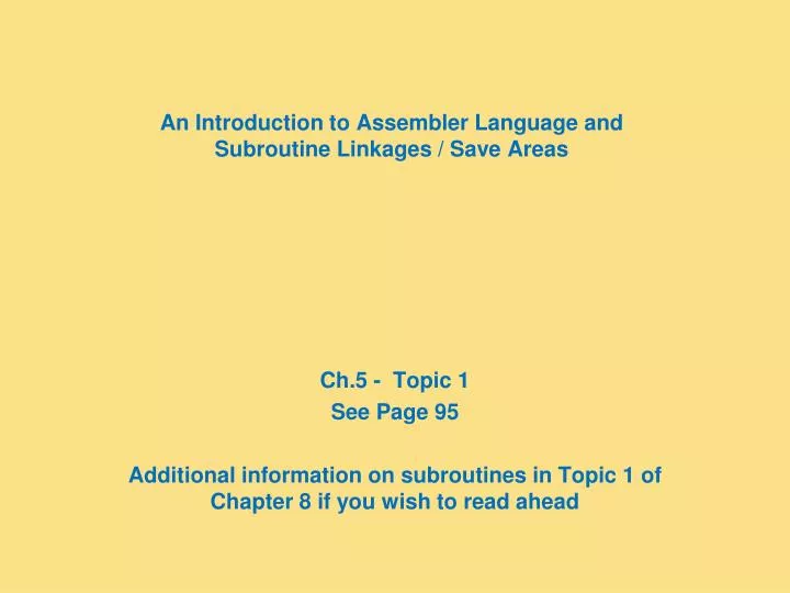 an introduction to assembler language and subroutine linkages save areas