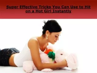 Super Effective Tricks You Can Use to Hit on a Hot Girl Inst