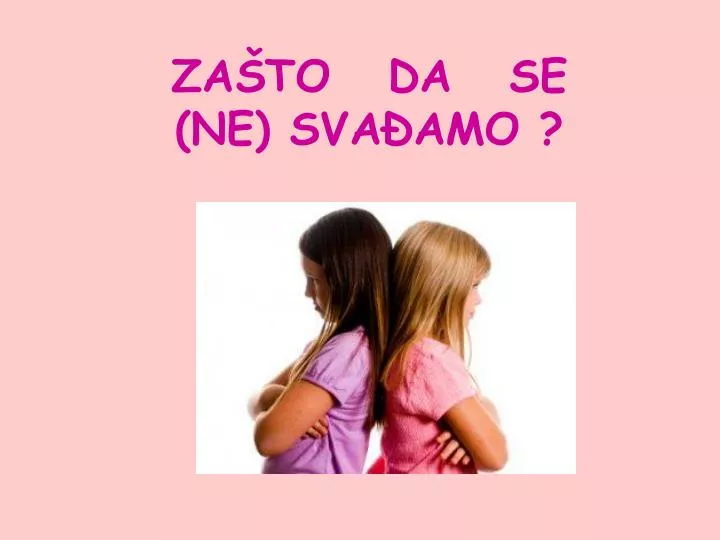 za to da se ne sva amo