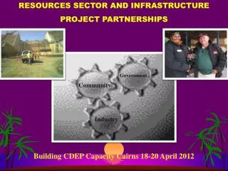 RESOURCES SECTOR AND INFRASTRUCTURE PROJECT PARTNERSHIPS