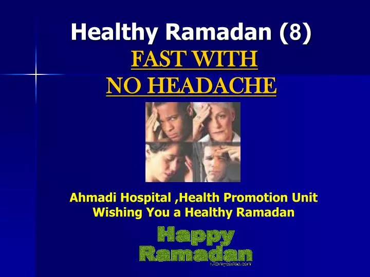 healthy ramadan 8 fast with no headache