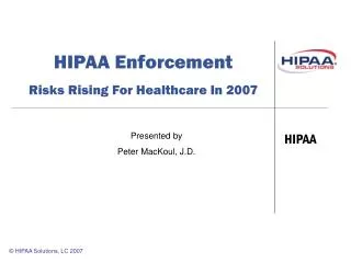 HIPAA Enforcement Risks Rising For Healthcare In 2007