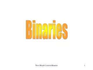 Binaries