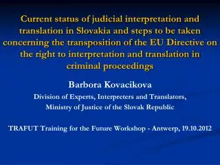 Barbora Kovacikova Division of Experts , Interpreters and Translators ,