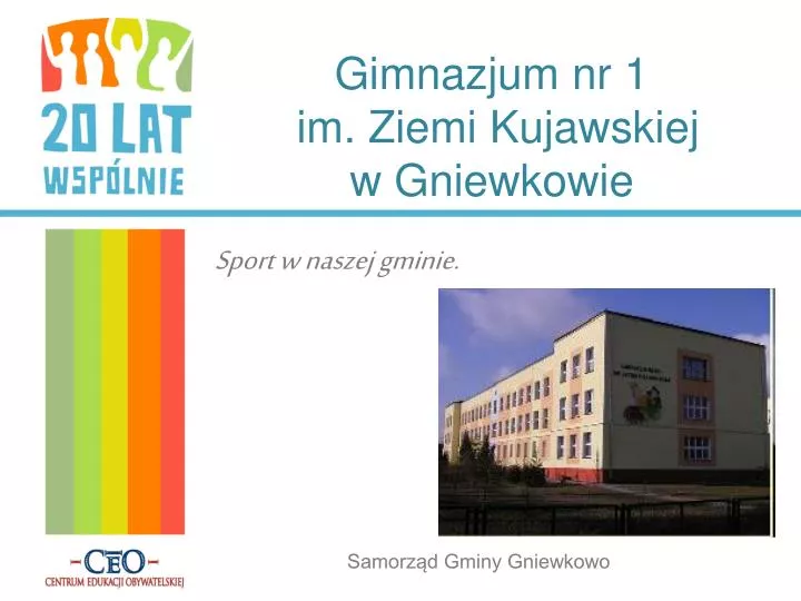 gimnazjum nr 1 im ziemi kujawskiej w gniewkowie