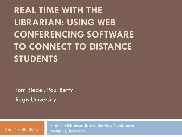 real time with the librarian using web conferencing software to connect to distance students
