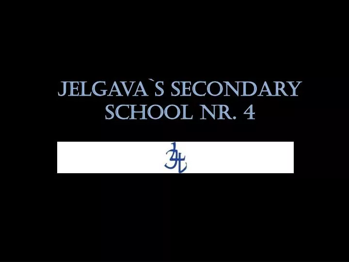 jelgava s secondary school nr 4