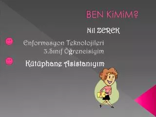 ben kimim