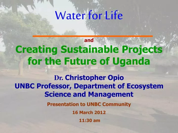 water for life and creating sustainable projects for the future of uganda
