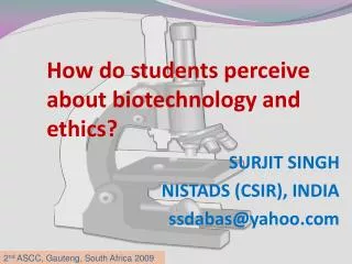 How do students perceive about biotechnology and ethics?