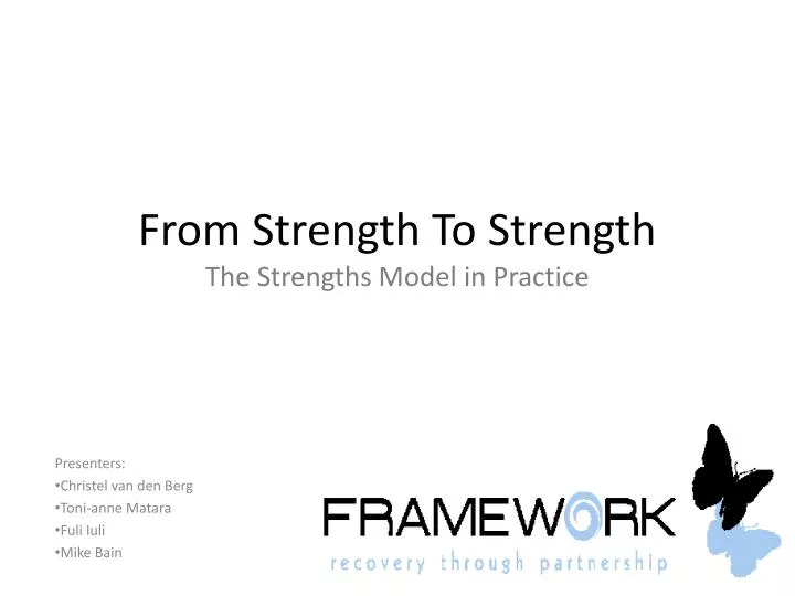 from strength to strength the strengths model in practice