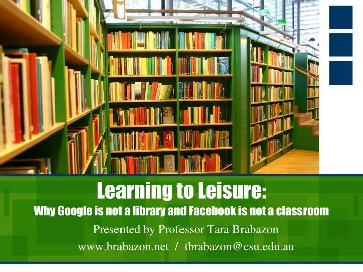 learning to leisure why google is not a library and facebook is not a classroom