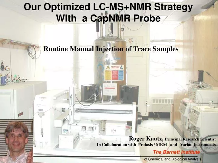 our optimized lc ms nmr strategy with a capnmr probe