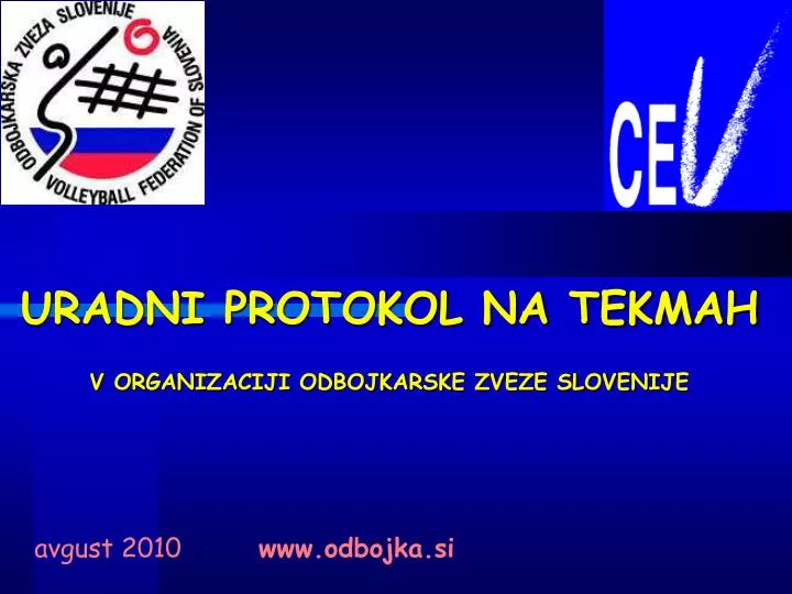 uradni protokol na tekmah v organizaciji odbojkarske zveze slovenije