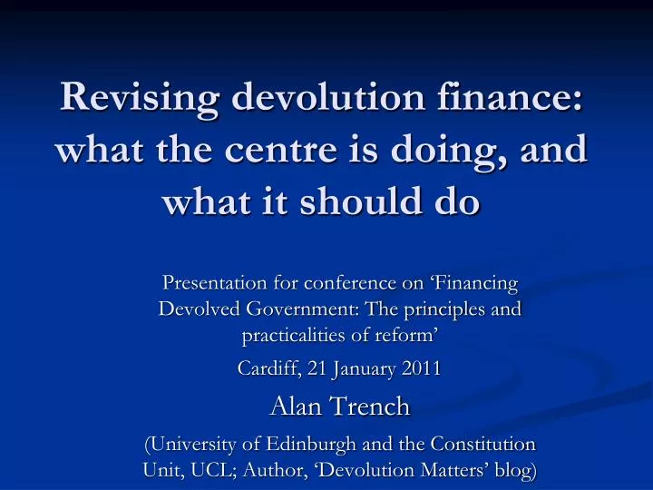 revising devolution finance what the centre is doing and what it should do