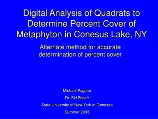 Digital Analysis of Quadrats to Determine Percent Cover of Metaphyton in Conesus Lake, NY