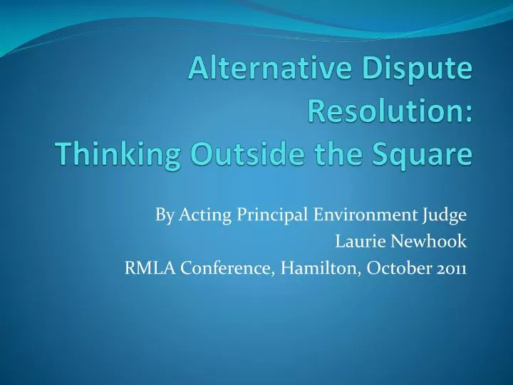 alternative dispute resolution thinking outside the square