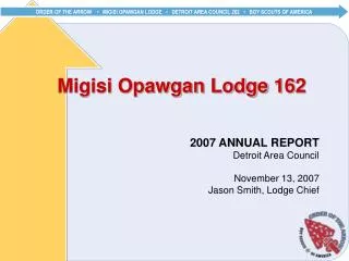 Migisi Opawgan Lodge 162