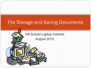 File Storage and Saving Documents